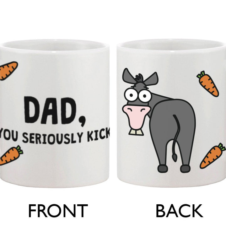 Father's Day Mug for Dad - Dad, You Seriously Kick