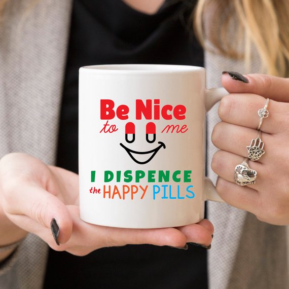 Funny Nurse Mug - Be Nice To Me, I Dispence The